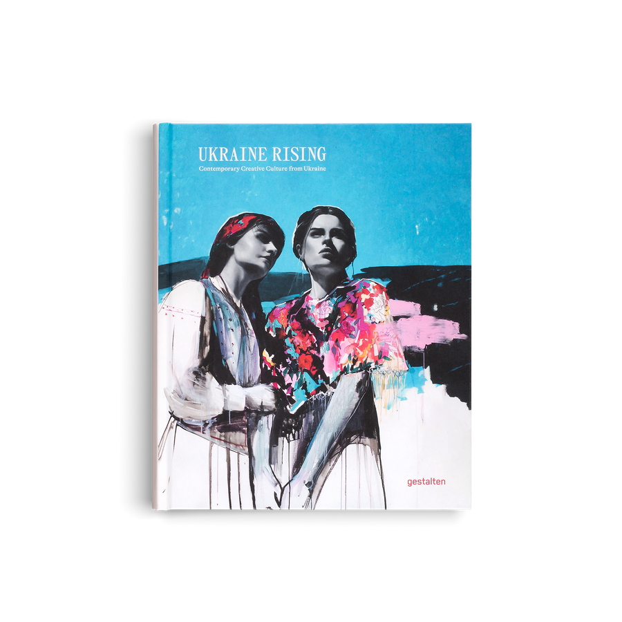 Ukraine Rising - Contemporary Creative Culture From Ukraine