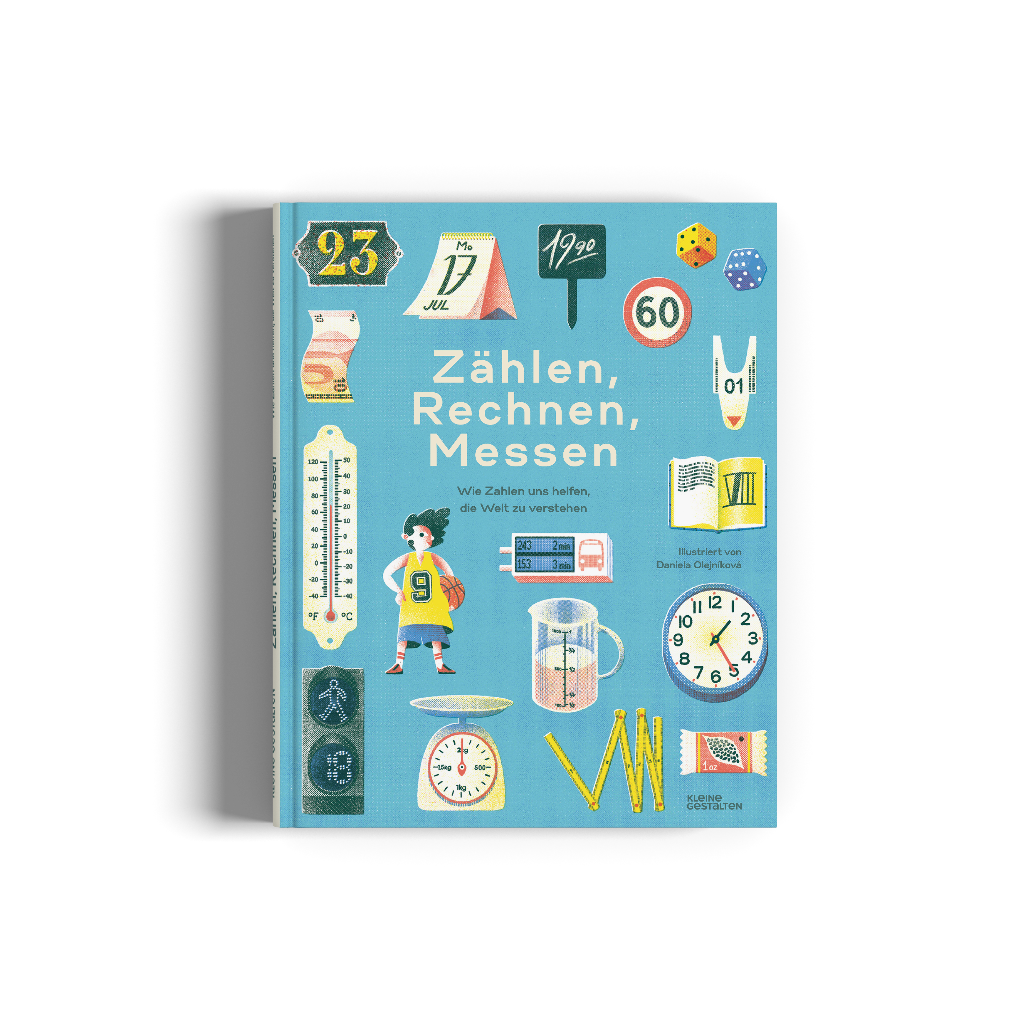 Zählen, Rechnen, Messen wie Zahlen uns helfen, die Welt zu verstehen von Kleine Gestalten