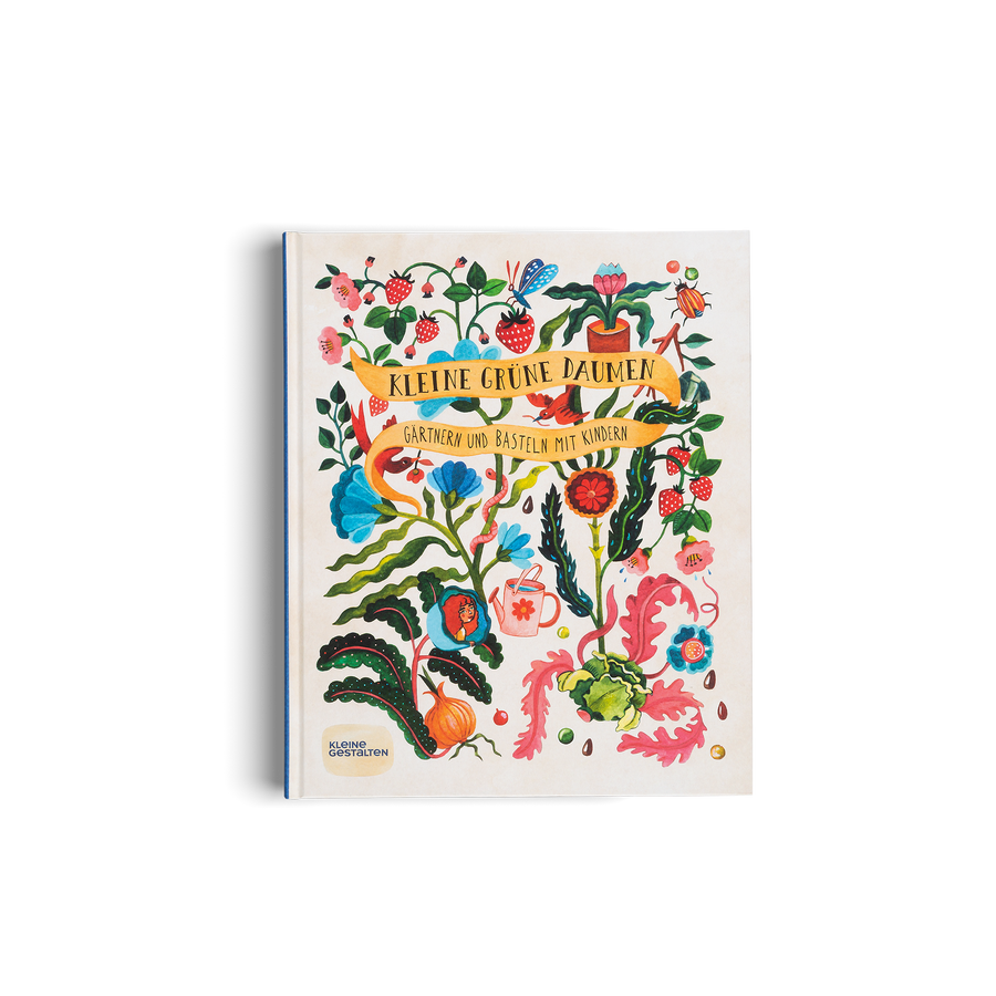 Kleine grüne Daumen - Gärtnern und Basteln mit Kindern