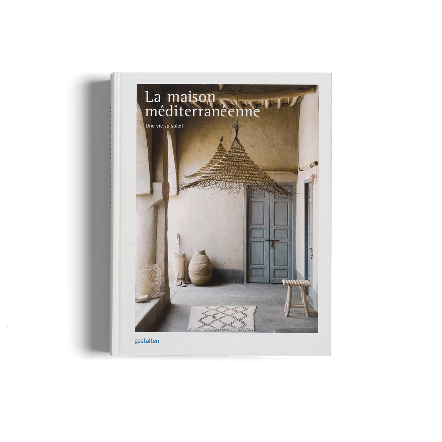 La maison méditerranéenne, une vie au soleil par gestalten