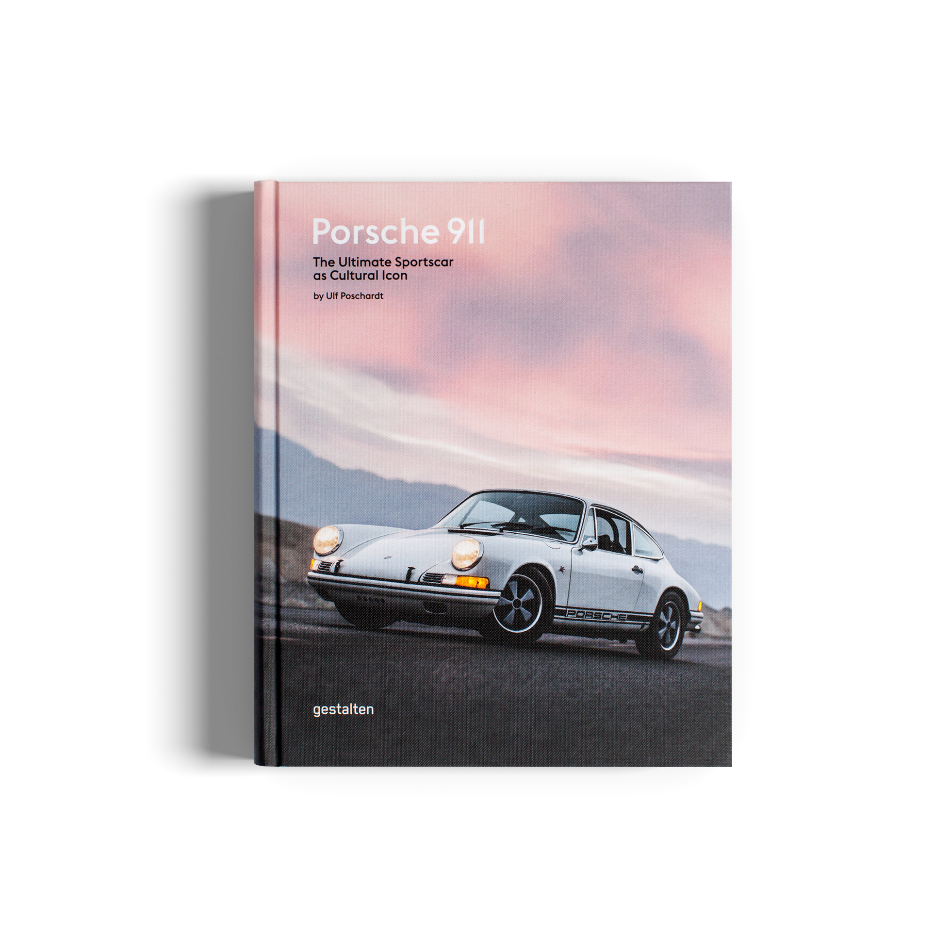 Porsche 911 - The Ultimate Sportscar as Cultural Icon | by gestalten