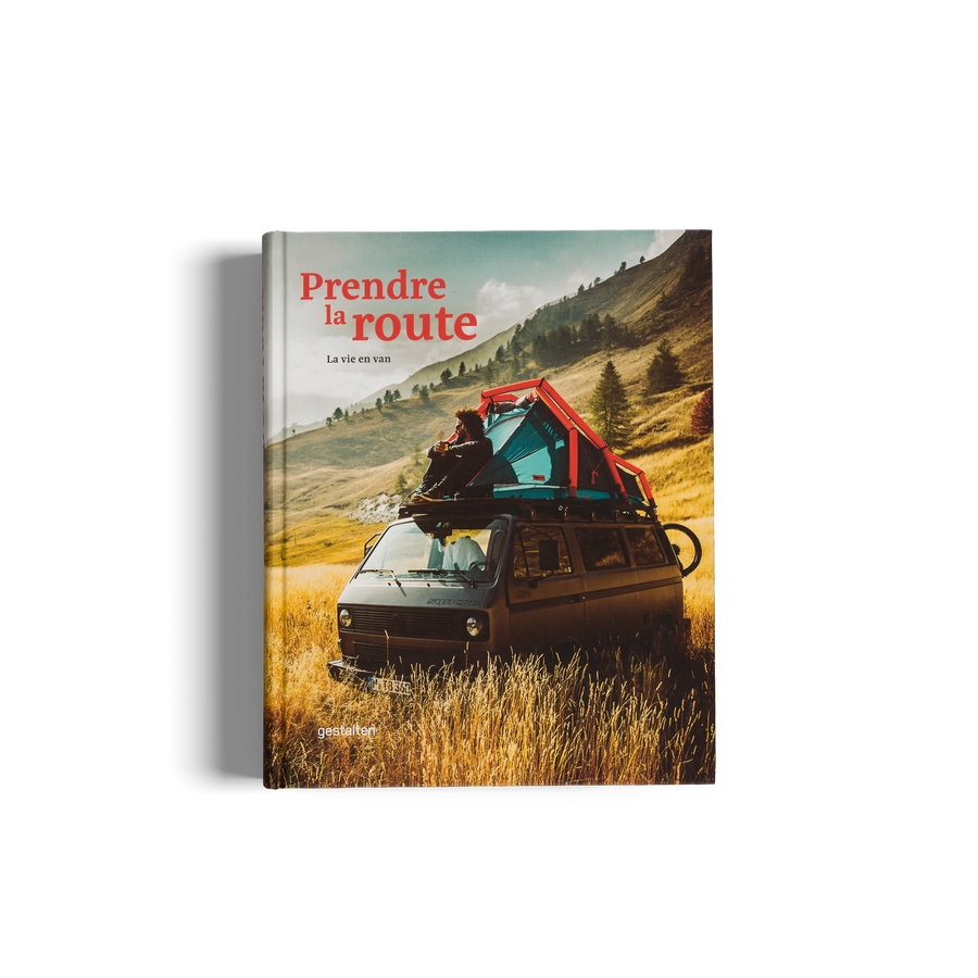 Prendre la route - La vie en Van par gestalten
