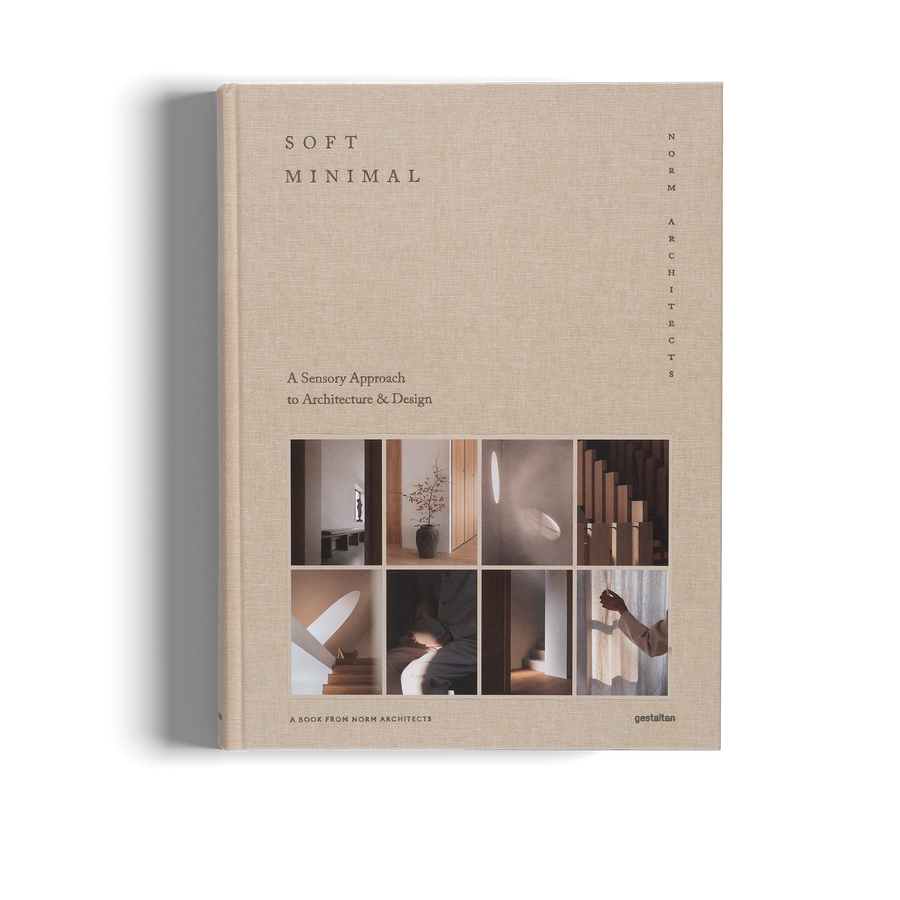 Soft Minimal - A Sensory Approach to Architecture and Design by Norm Architects and gestalten