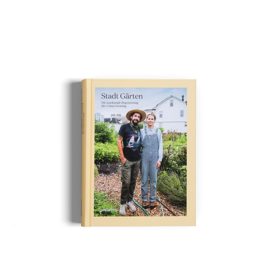 Stadt Gärten ist ein Buch von gestalten und zeigt die wachsende Begeisterung für Urban Farming