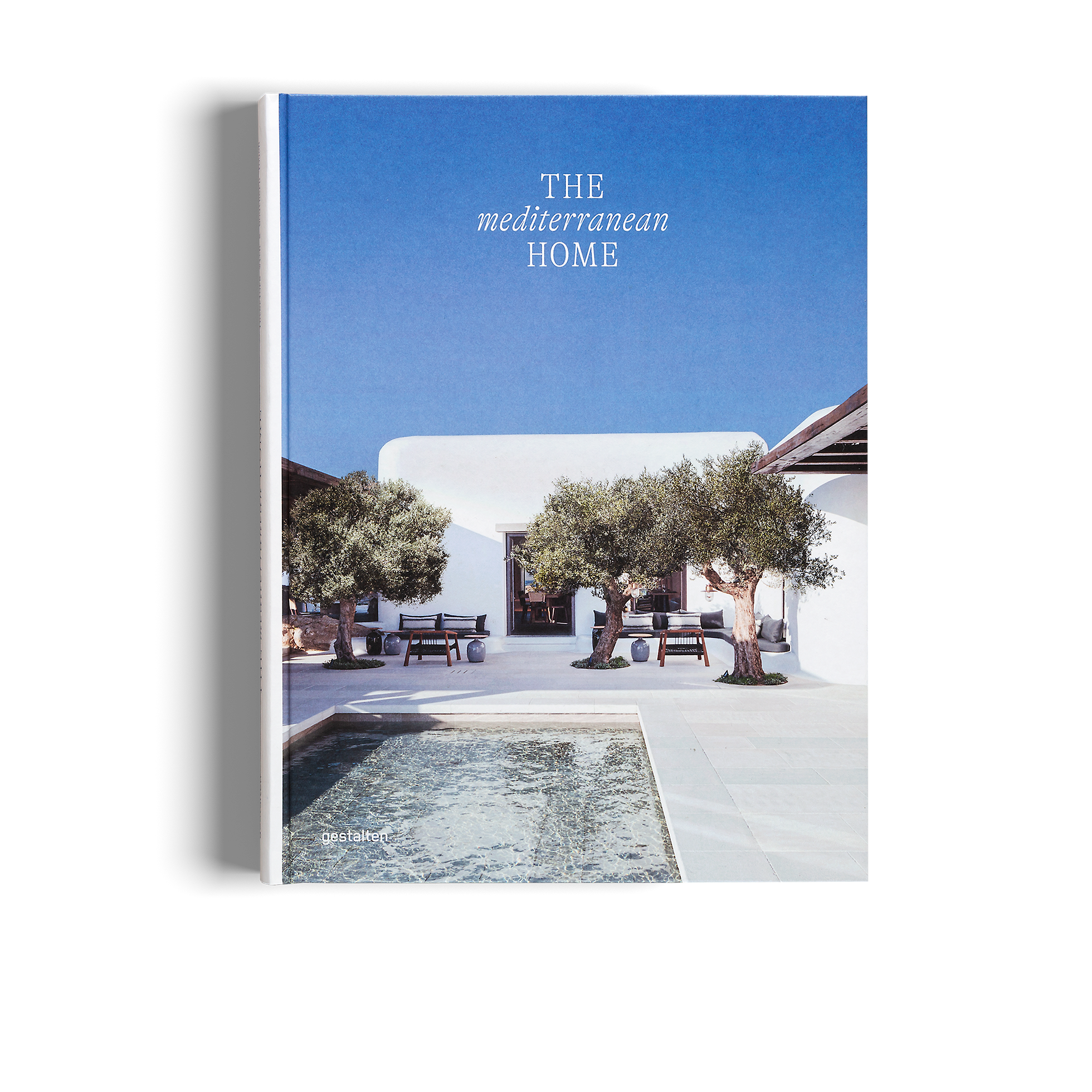 The Mediterranean Home - Residential Architecture and Interiors with a Southern Touch