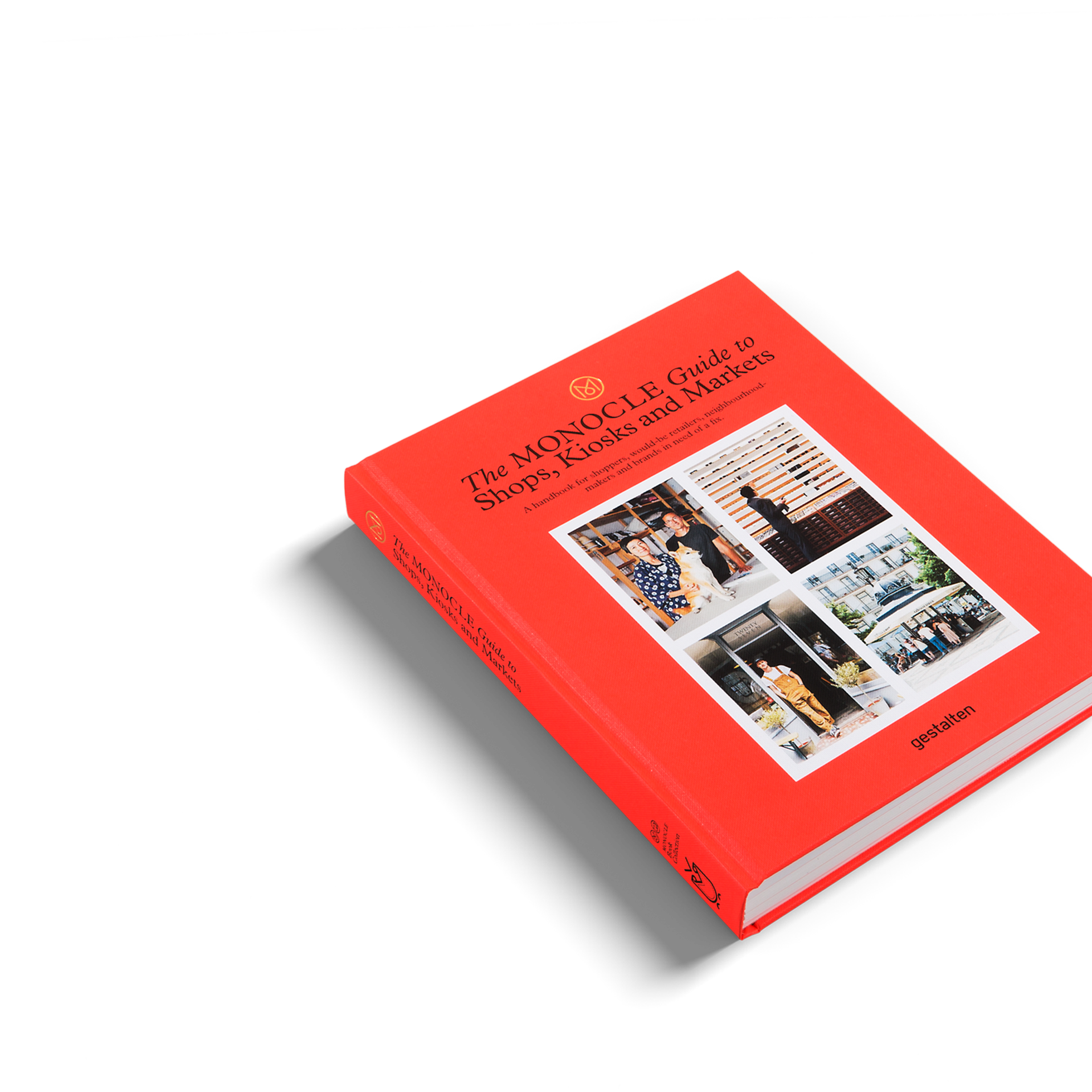 A Guide to Shops, Kiosks and Markets by gestalten and Monocle