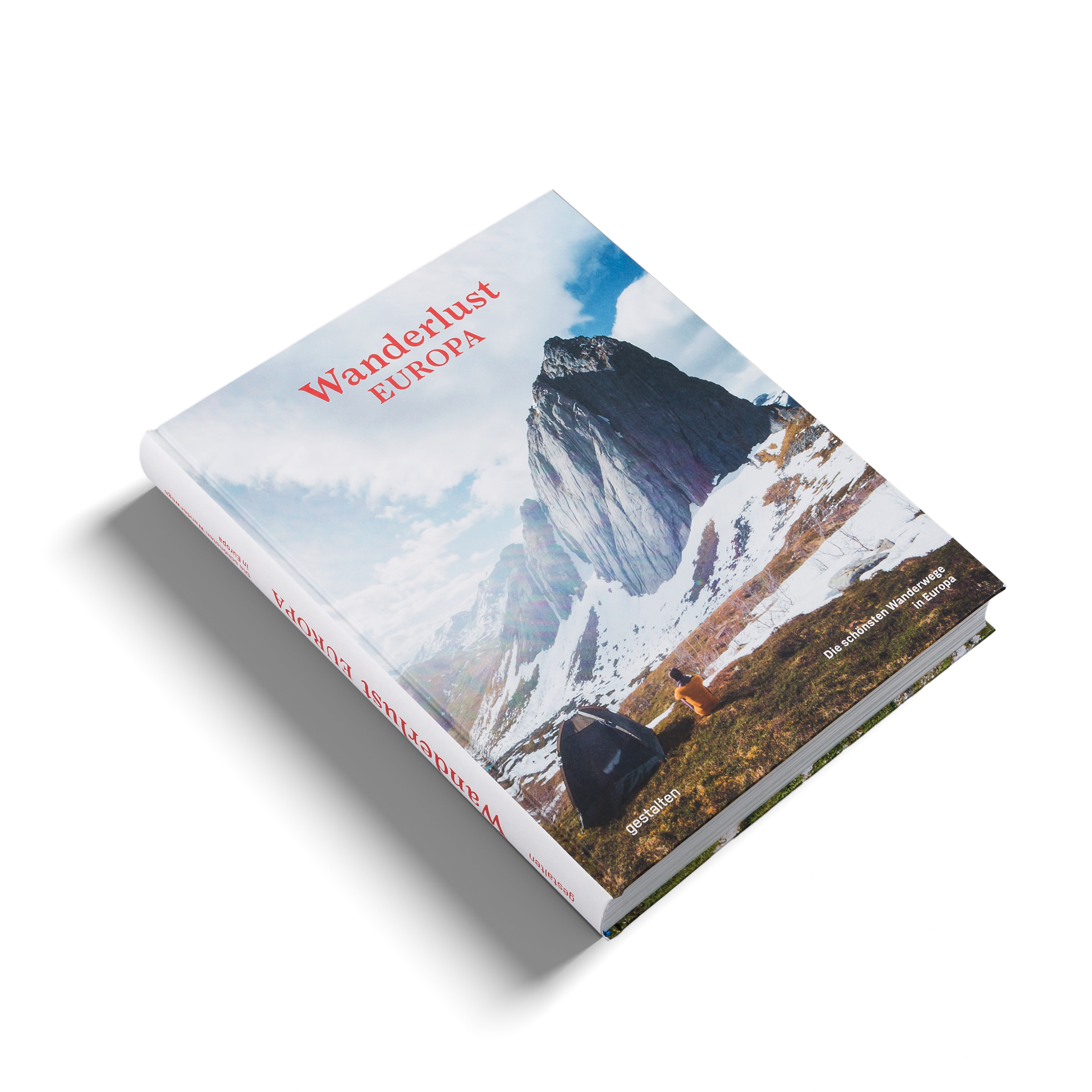 Wanderlust Europa von gestalten zeigt die eindrucksvollsten Wanderrouten des Kontinents