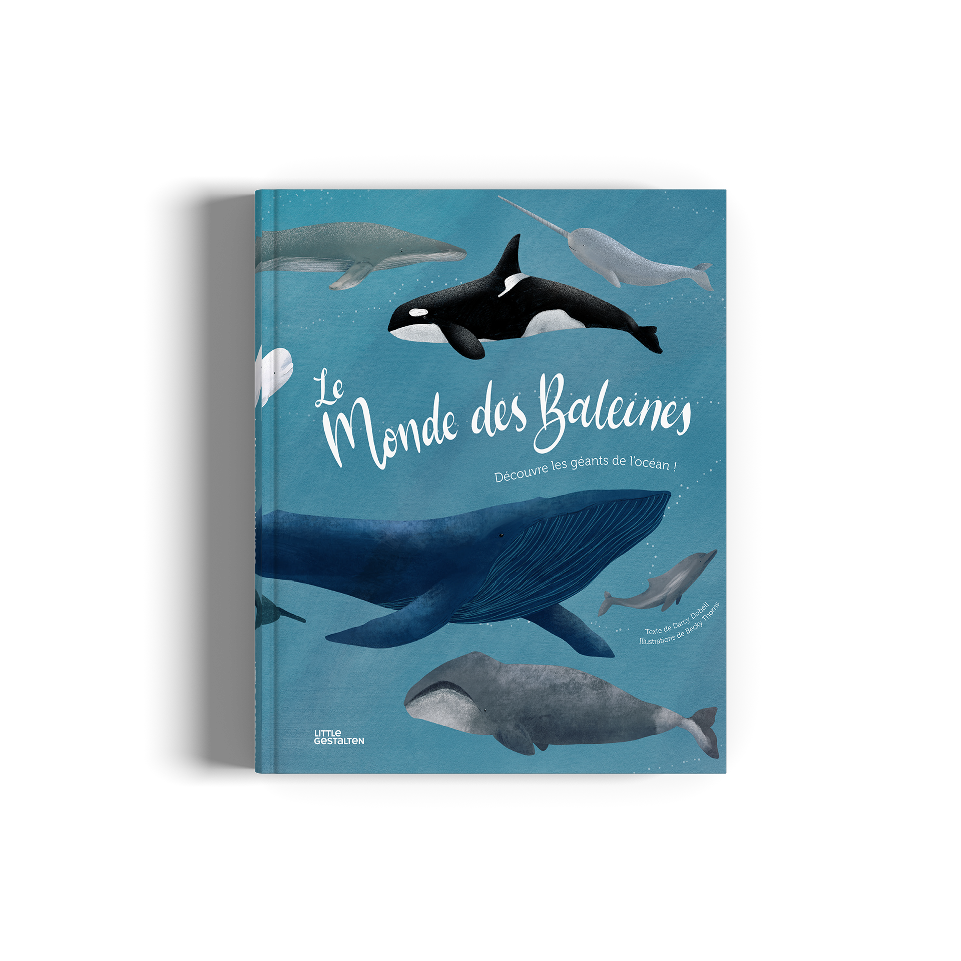 A children's book titled 'Le Monde des Baleines' featuring an underwater illustration of various baleen whales and an orca on a teal-blue background, shown as a hardcover book with a soft drop shadow on a white background.