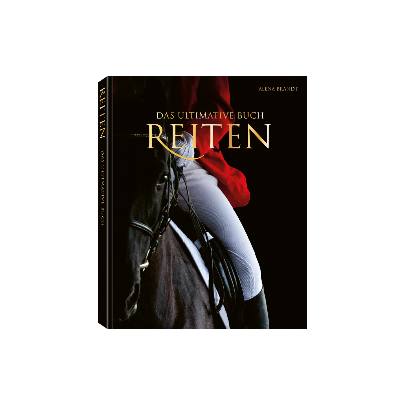 Reiten - Das ultimative Buch