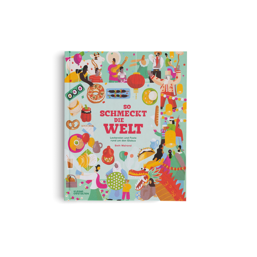 So schmeckt die Welt (Neue Edition)