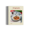 Originale – Die Rezepte und Zutaten der original italienischen Küche