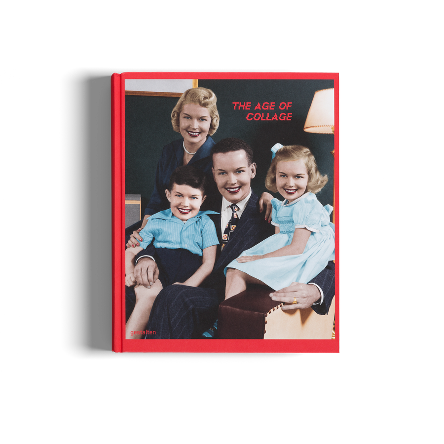 The Age of Collage, contemporary collage in modern art by gestalten  Edit alt text