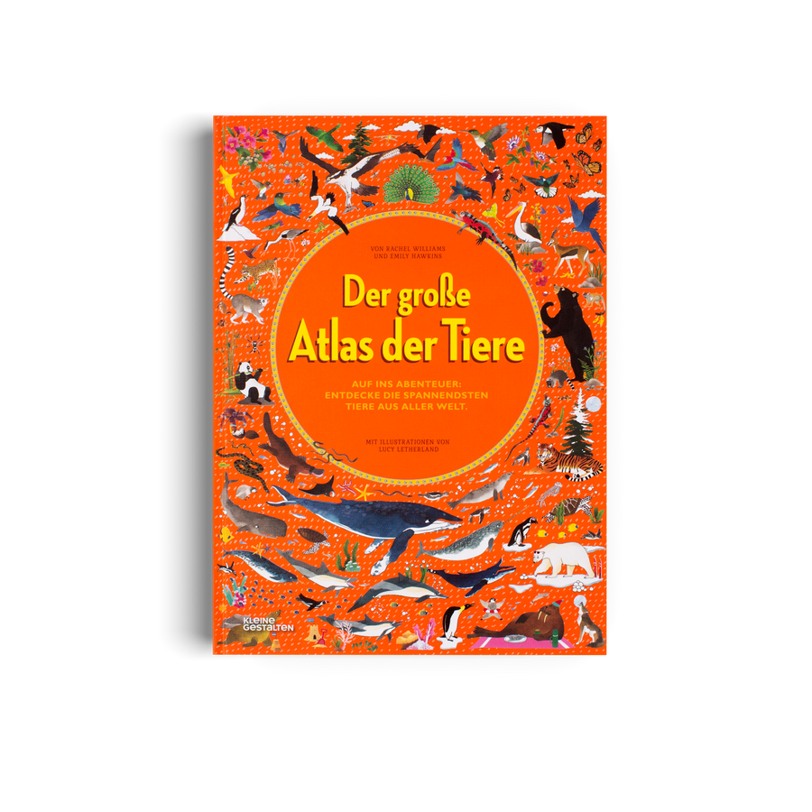 Der große Atlas der Tiere Kleine Gestalten Kinderbuch