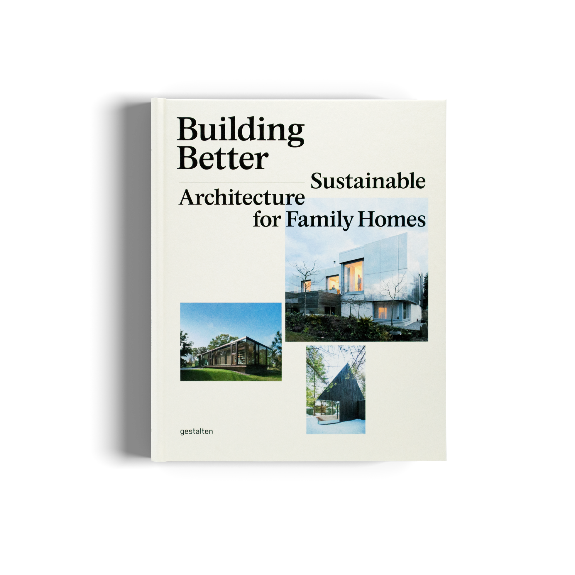 Building Better Sustainable Housing gestalten book sustainability