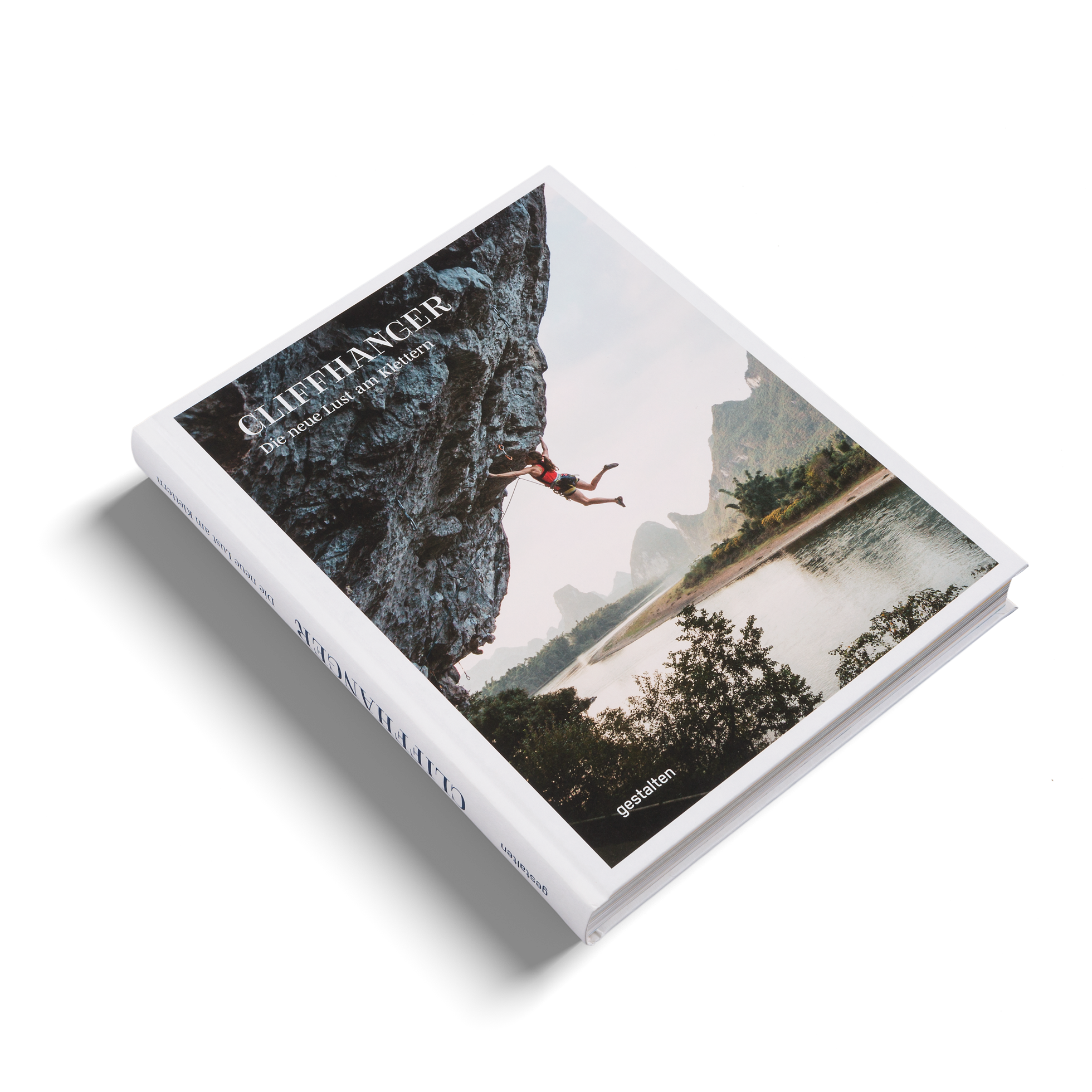 Cliffhanger die neue Lust am Klettern