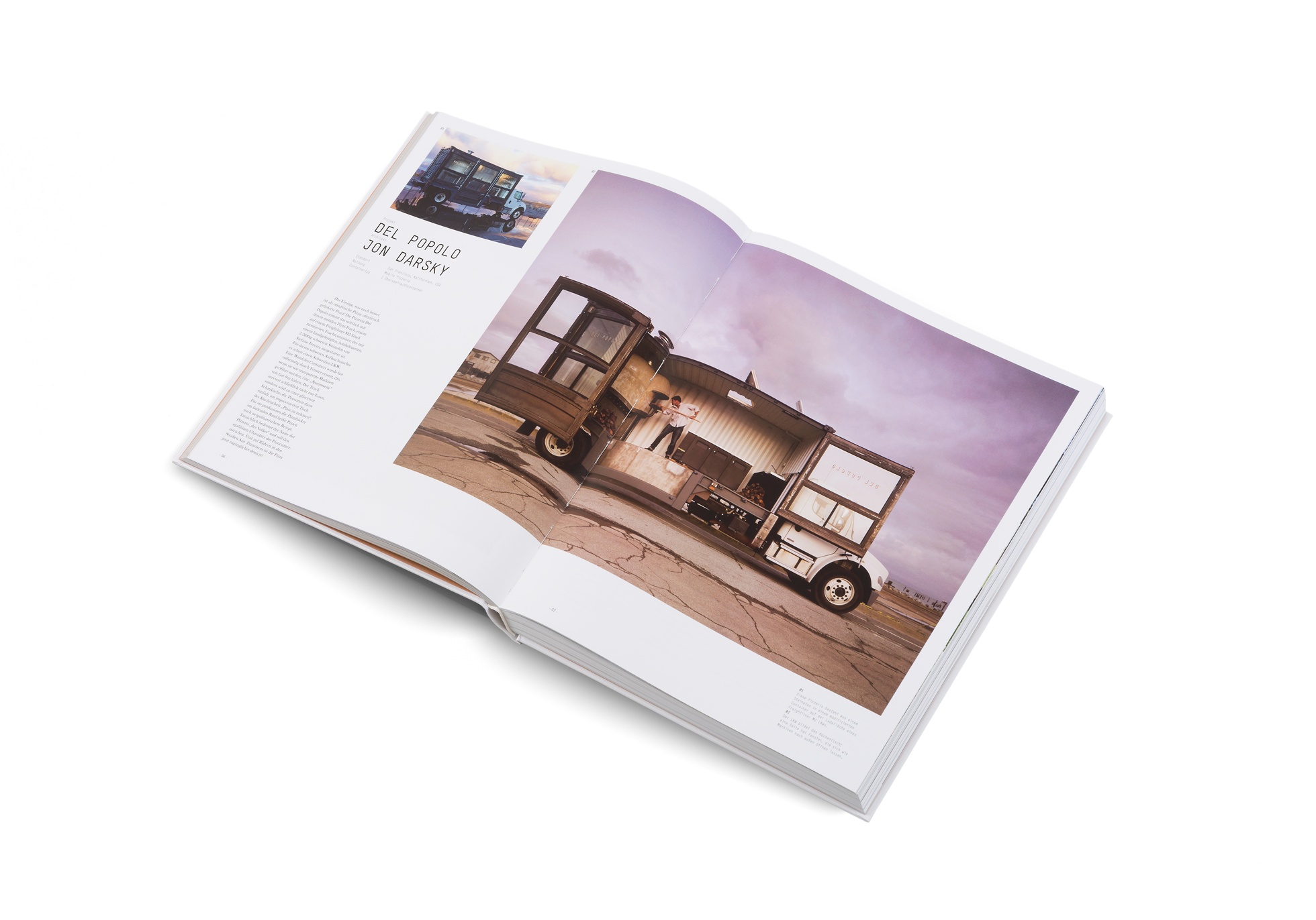 Jon Darsky hat Del Popolo Pizzeria in einem Container geöffnet