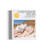 Container Atlas, a guide to container architecture by gestalten