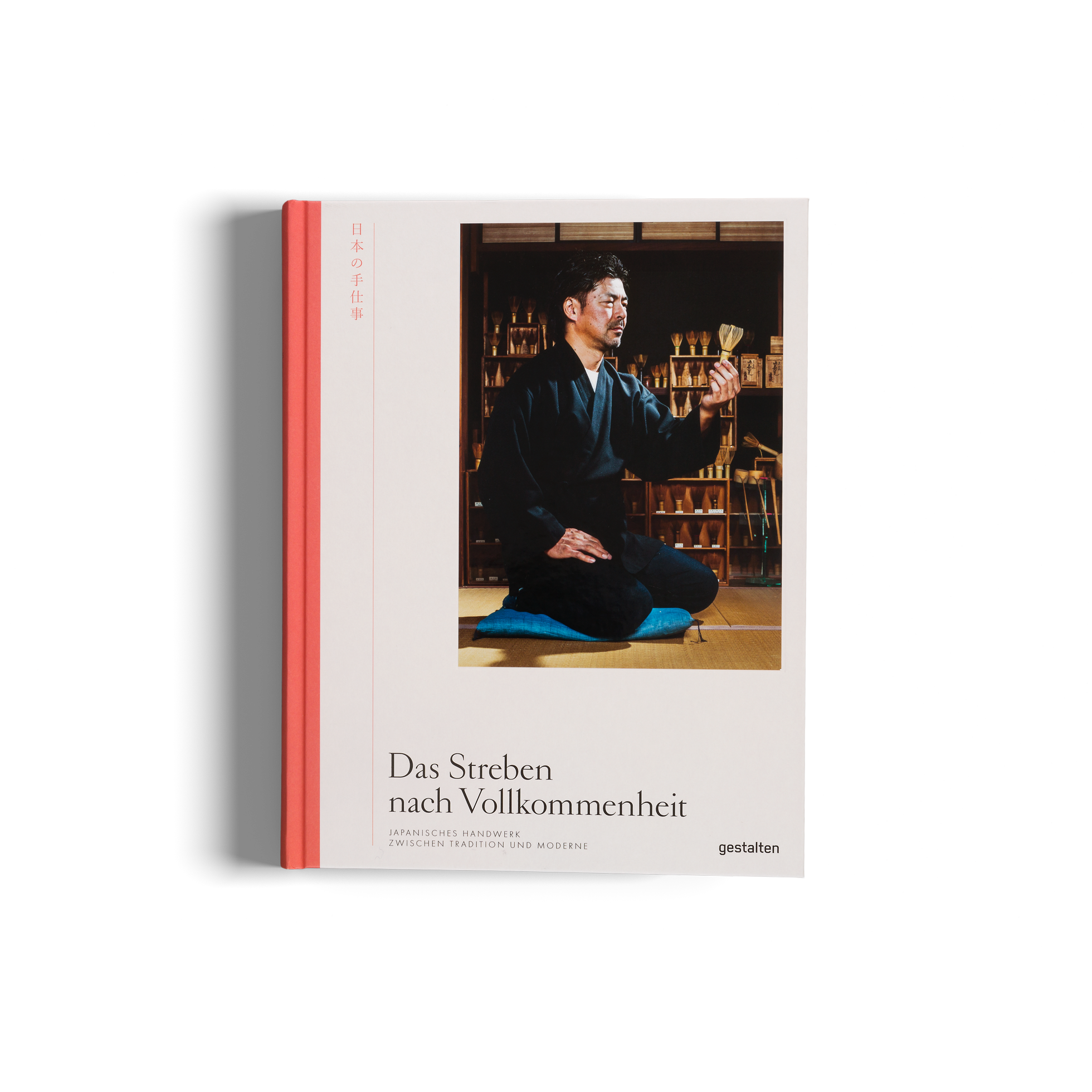 Das Streben nach Vollkommenheit ein Buch über japanisches Handwerk von gestalten