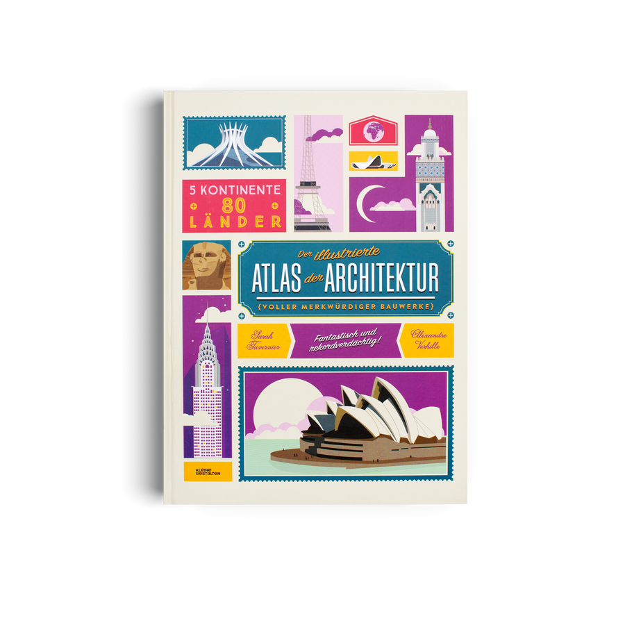 Der illustrierte Atlas der Architektur voller merkwürdiger Bauwerke Kleine Gestalten Kinderbücher