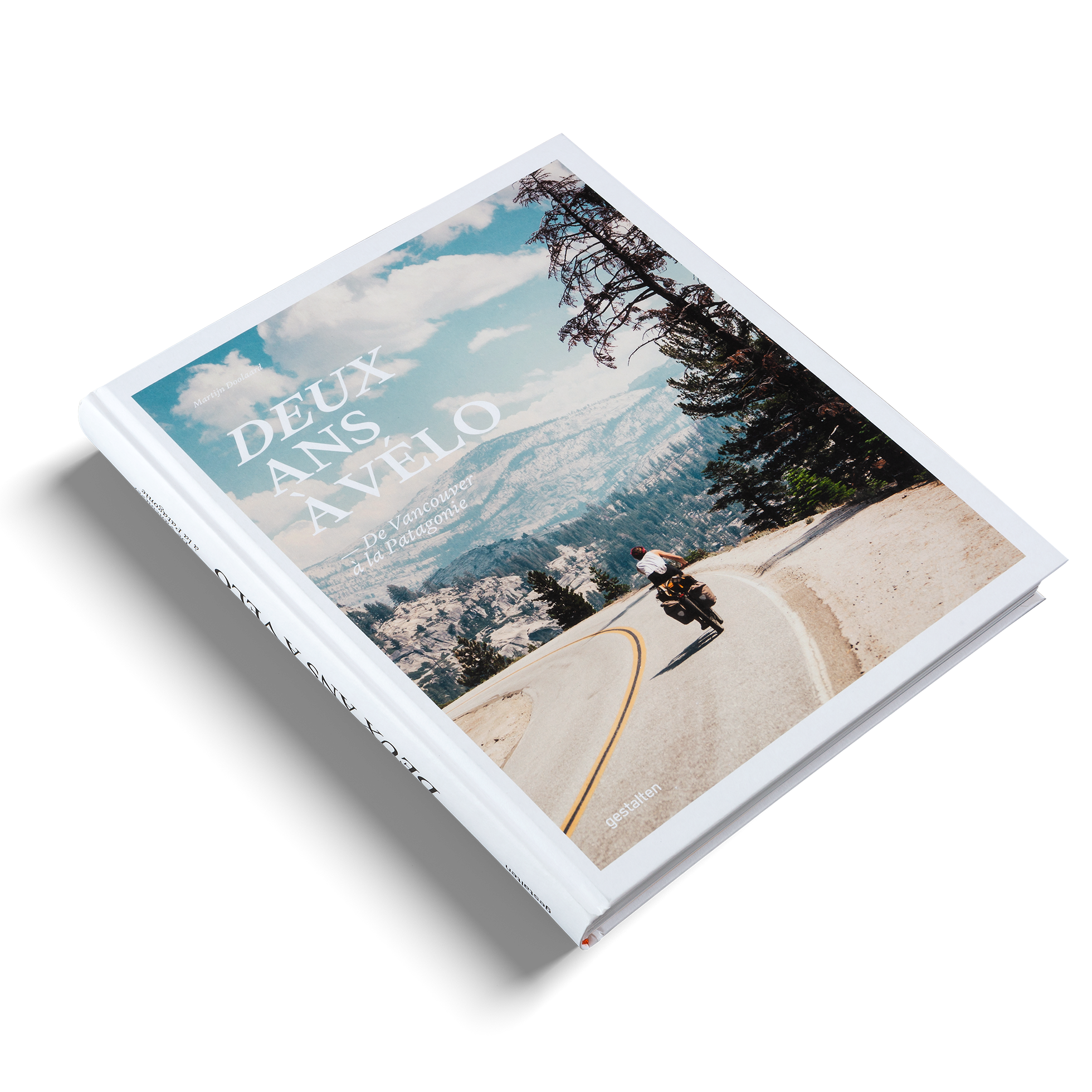 De Vancouver à la Patagonie, Martijn Doolaard raconte son aventure dans Deux ans à vélo, publié par gestalten.