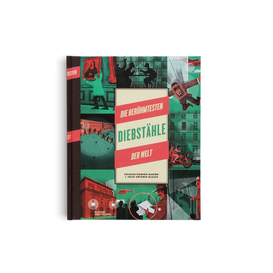 Die berühmtesten Diebstähle der Welt von Soledad Romero und Julio Antonio Blasco