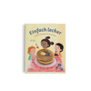 Einfach Lecker ist ein Kinderbuch mit kinderleichten Rezepten für kleine Köche von Kleine Gestalten