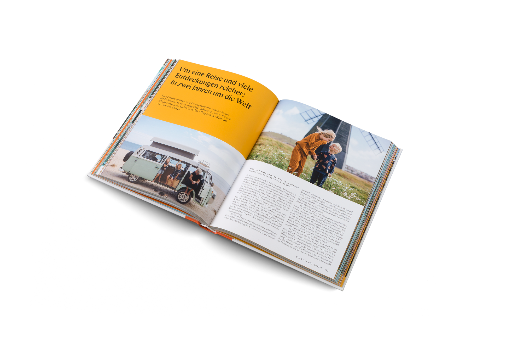 Eine Familie gründet eine Reiseagentur und verlässt Seattle für 24 Monate in Erwartung vieler Abenteuer, neuer Freundschaften und tiefer Einblicke in den Alltag anderer Kulturen rund um den Globus.