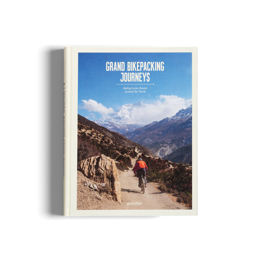 Grand Bikepacking Journeys - Riding Iconic Routes around the World