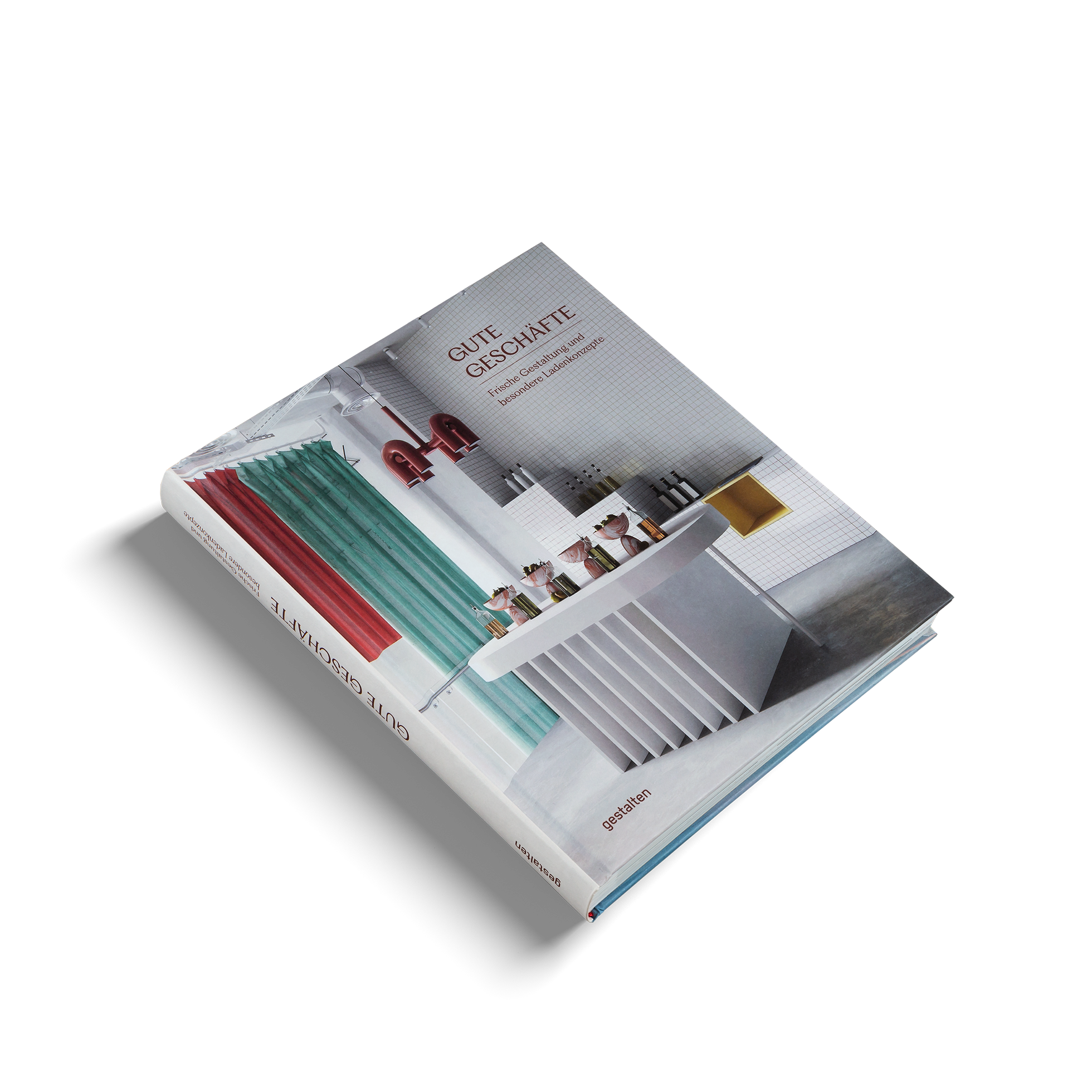 Frische Gestaltung und besondere Ladenkonzepte in Gute Geschäfte, ein Buch von gestalten