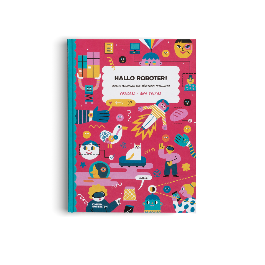 Hallo Roboter! - Schlaue Maschinen und künstliche Intelligenz