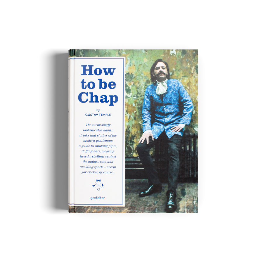 How to be Chap Dandy dandyism gestalten book