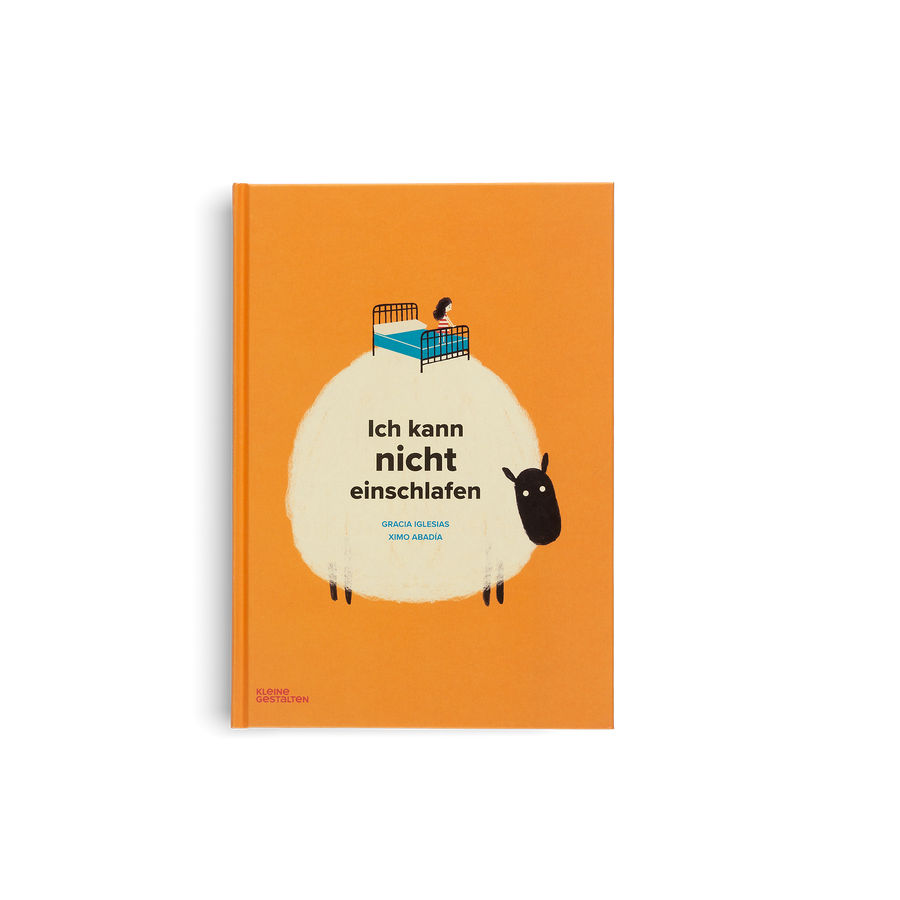 Ich kann nicht einschlafen ist ein Kinderbuch von Gracia Iglesias, Ximo Abadía und Kleine Gestalten