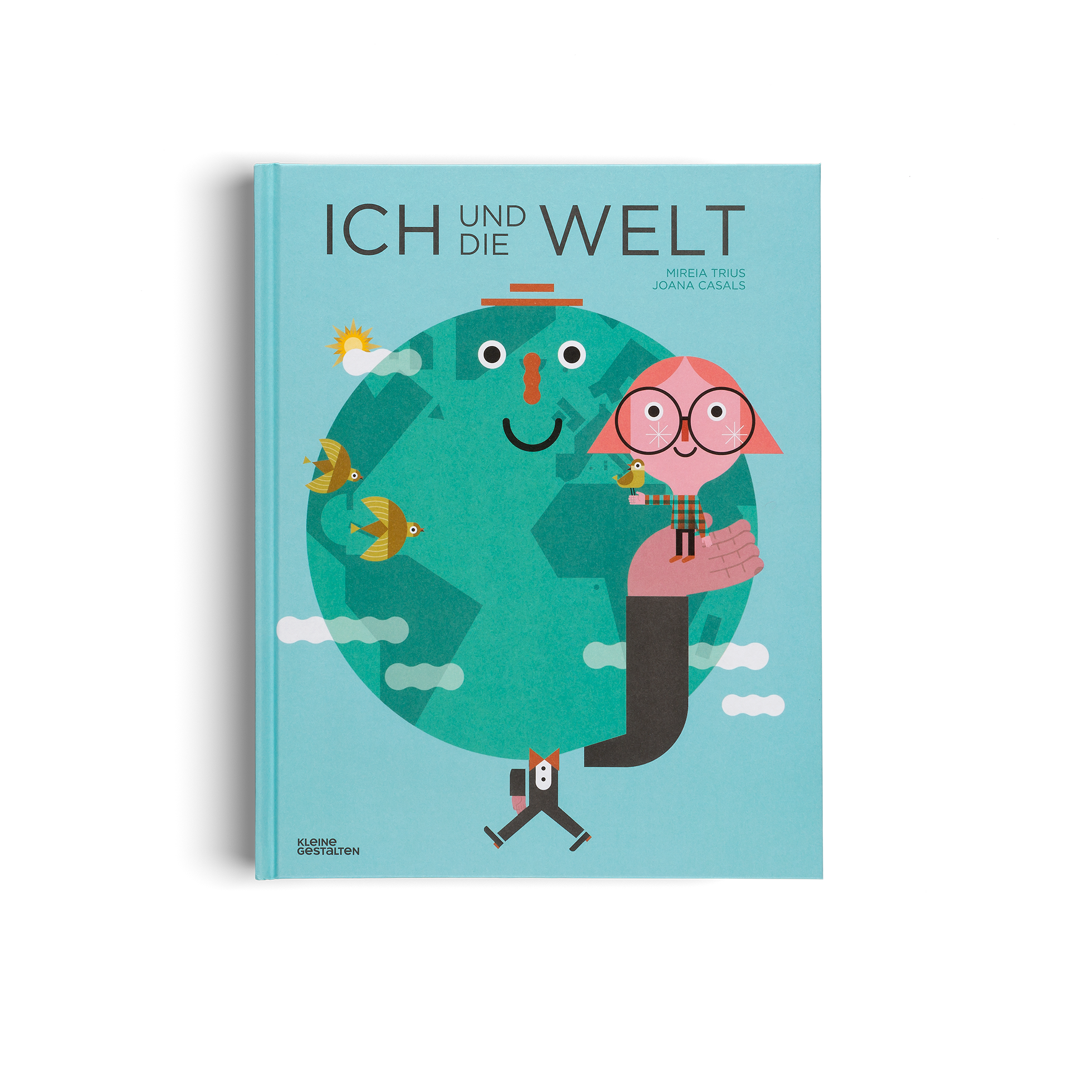 Ich und die Welt von Mireia Trius und Kleine Gestalten