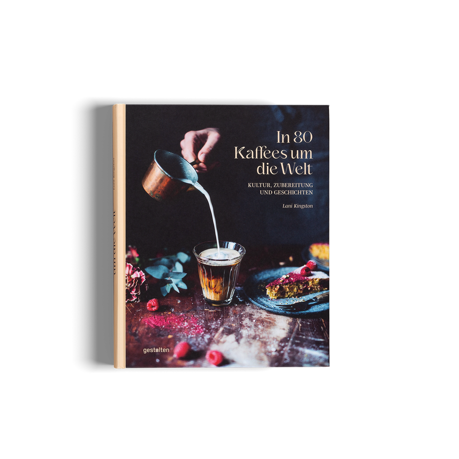 In 80 Kaffees um die Welt von Lani KIngston und gestalten