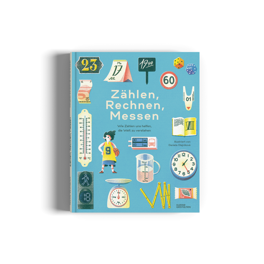Zählen, Rechnen, Messen wie Zahlen uns helfen, die Welt zu verstehen von Kleine Gestalten
