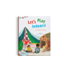 Let’s Play Indoors! is a children's book by Little Gestalten