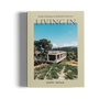 Living In is a book about Modern Masterpieces of Residential Architecture by Openhouse and gestalten