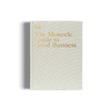 Monocle Guide Good Business gestalten book