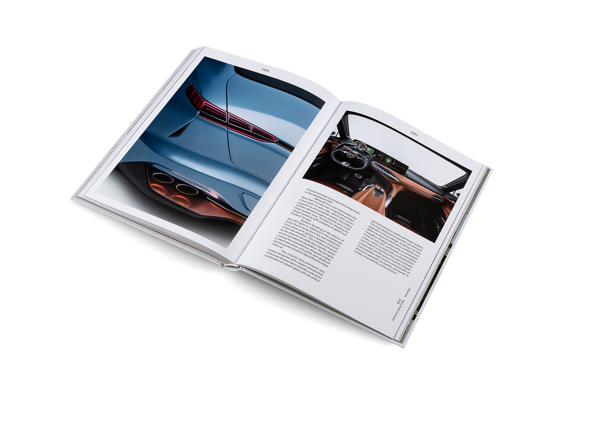 Although it is a mid-sized sedan, the New York Concept has a long hood and generous dash-to-axle ratio, which sets up the proportions and powerful stance. According to Peter Schreyer, the best angle to view the car is a rear three-quarter view. “It’s best for showing the elegant posture with powerful sculpted rear fenders,” he says.