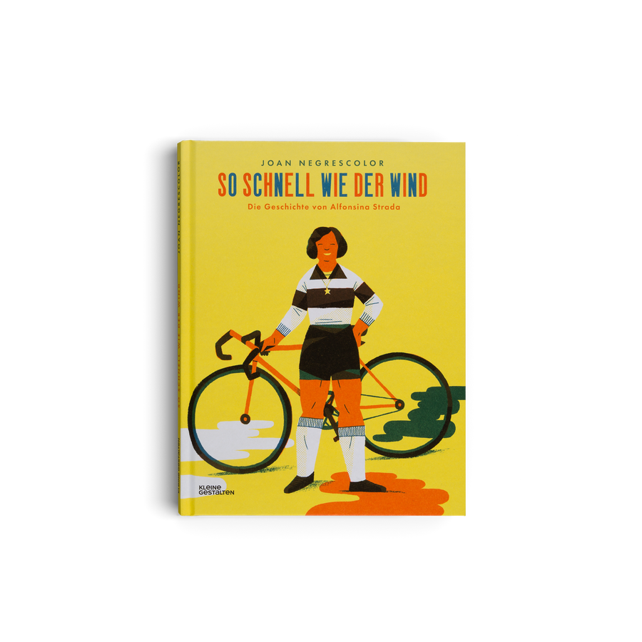 So schnell wie der Wind die Geschichte von Alfonsina Strada
