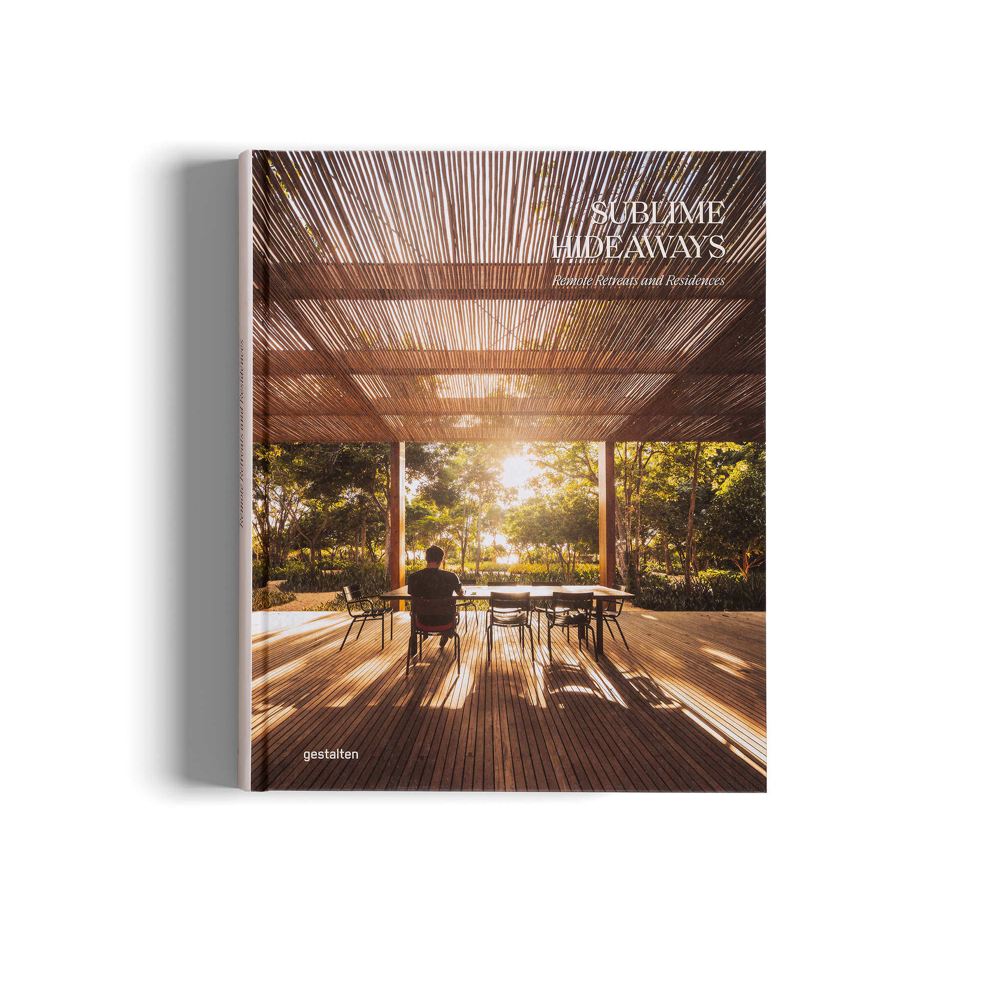 Sublime Hideaways - Remote retreats and residences