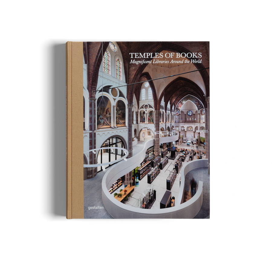 Temples of Books - Magnificent Libraries Around the World by Marianne Julia Strauss and gestalten