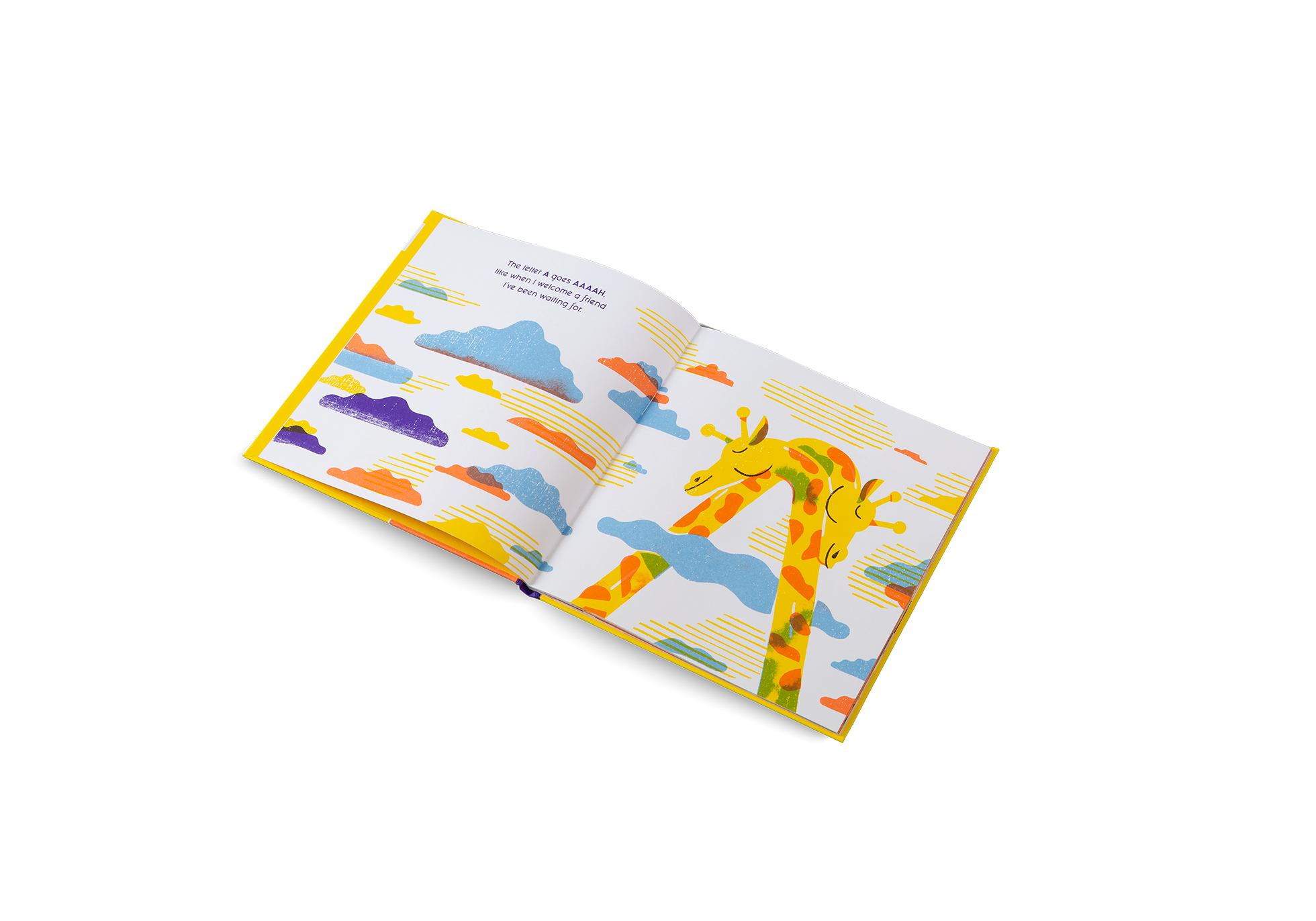 The letter A goes AAAAH, like when I welcome a friend I've been waiting for.