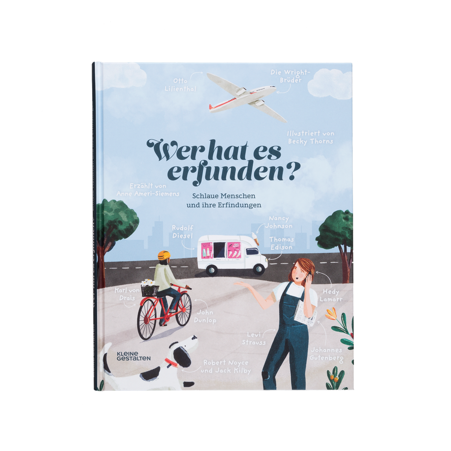 Wer hat es erfunden? - Schlaue Menschen und ihre Erfindungen von Kleine Gestalten