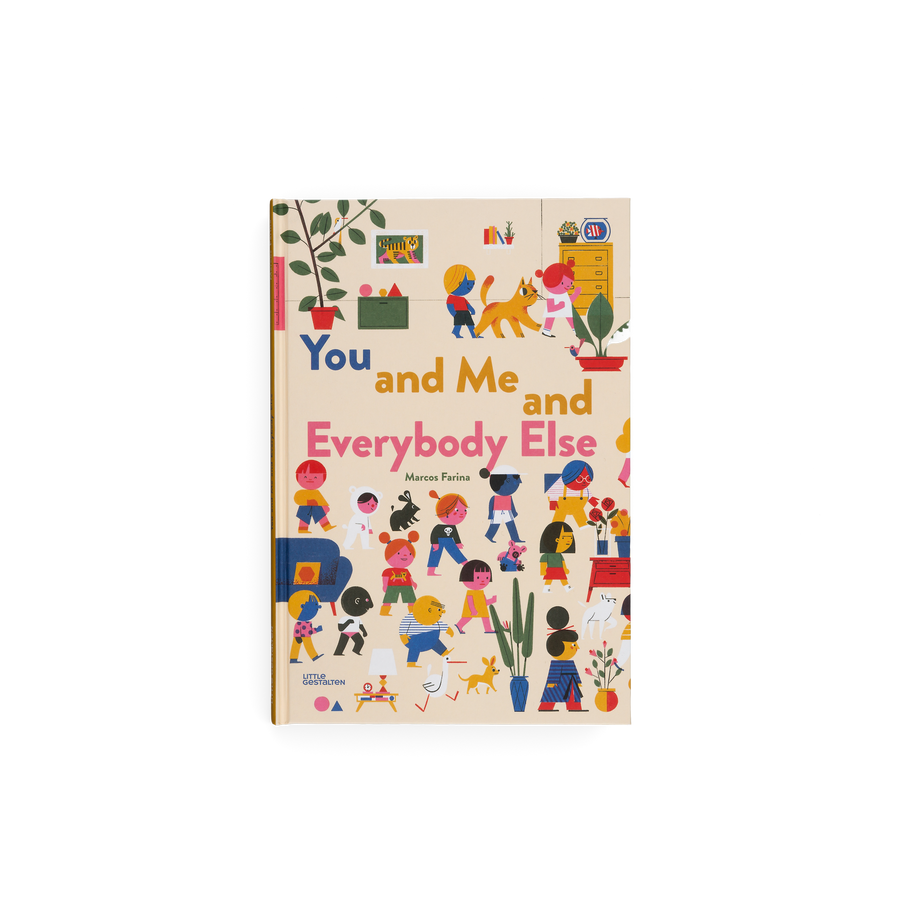 You and Me and Everybody Else by Marcos Farina