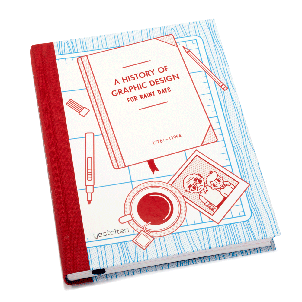 A History of Graphic Design for Rainy Days 978-3-89955-389-5