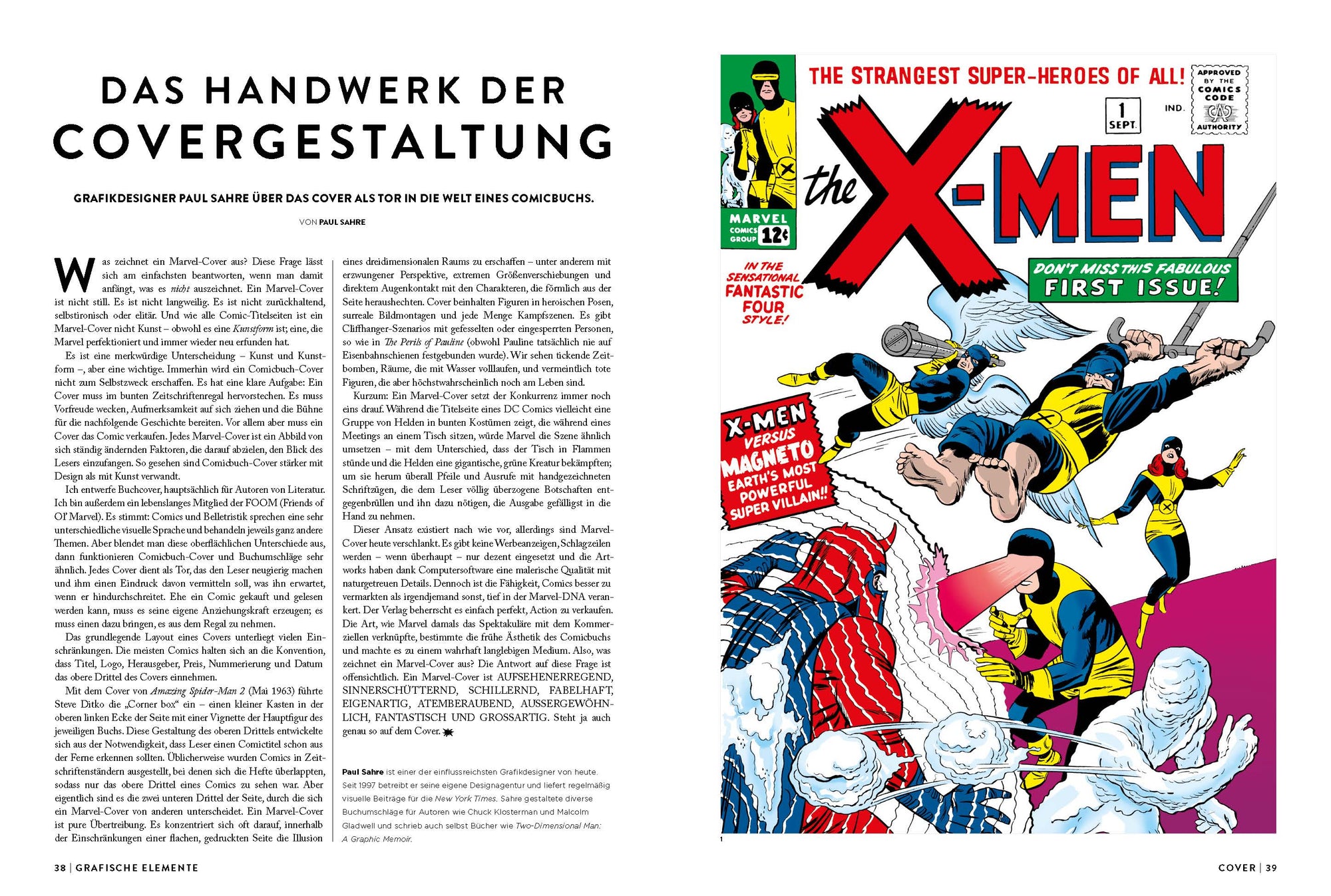 Was zeichnet ein Marvel-Cover aus? Diese Frage lässt sich am einfachsten beantworten, wenn man damit anfängt, was es nicht auszeichnet. Ein Marvel-Cover ist nicht still. Es ist nicht langweilig. Es ist nicht zurückhaltend, selbstironisch oder elitär. Und wie alle Comic-Titelseiten ist ein Marvel-Cover nicht Kunst – obwohl es eine Kunstform ist; eine, die Marvel perfektioniert und immer wieder neu erfunden hat.