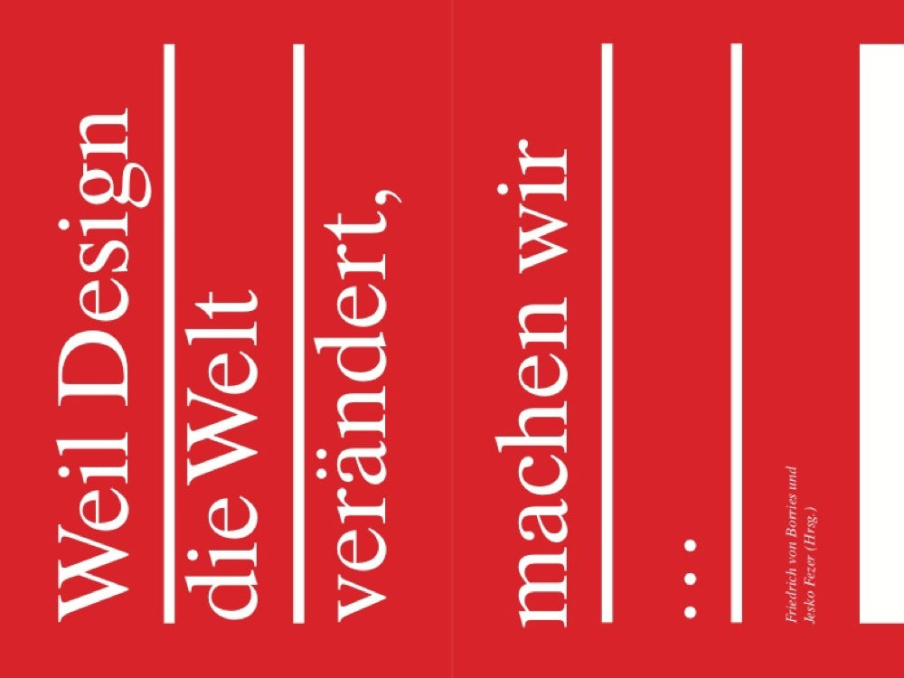 Weil Design die Welt verändert ... 978-3-89955-475-5